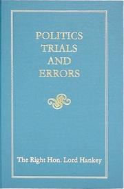 Cover of: Politics, Trials and Errors by Maurice Pascal Alers Hankey Hankey
