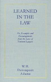 Cover of: Learned in the Law, Or, Examples and Encouragements from the Lives of Eminent Lawyers: Or, Examples and Encouragements from the Lives of Eminent Lawyers