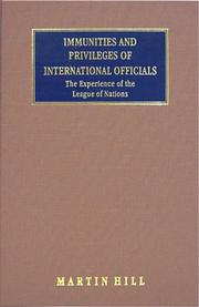 Cover of: Immunities and Privileges of International Officials: The Experience of the League of Nations (Studies in the Administration of International Law and Organization)