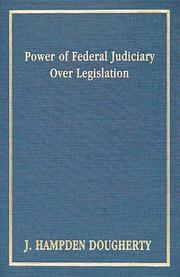 Cover of: Power of Federal Judiciary over Legislation by J. Hampden Dougherty
