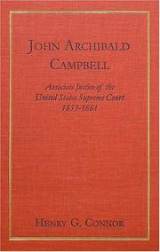 Cover of: John Archibald Campbell: Associate Justice of the United States Supreme Court, 1853-1861