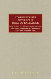 Cover of: Commentaries on the Law of Bills of Exchange by Story, Joseph