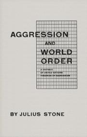 Cover of: Aggression And World Order by Julius Stone