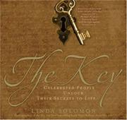 Cover of: The Key: Celebrated People Unlock Their Secrets to Life