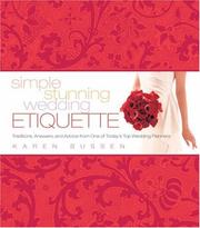 Cover of: Simple Stunning Wedding Etiquette: Traditions, Answers, and Advice from One of Today's Top Wedding Planners