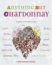 Cover of: Anything But Chardonnay by Laura Holmes Haddad