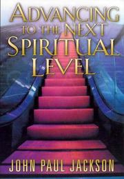 Cover of: Advancing to the Next Spiritual Level