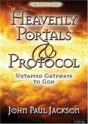 Cover of: Heavenly Portals and Protocol by John Paul Jackson