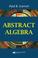 Cover of: Abstract Algebra