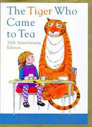 Cover of: The Tiger Who Came to Tea by Judith Kerr
