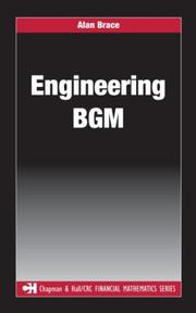 Cover of: Engineering BGM (Chapman & Hall/Crc Financial Mathematics Series) by Alan Brace