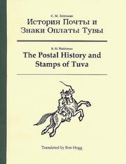 Cover of: The Postal History and Stamps of Tuva by Samuel M. Blekhman