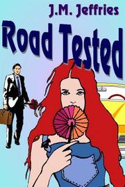 Cover of: Road Tested by J. M. Jeffries