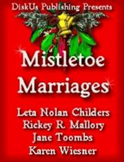 Cover of: Mistletoe Marriages  (Anthology)