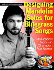 Cover of: Designing Mandolin Solos for Country Bluegrass Songs (Book and CD Edition)