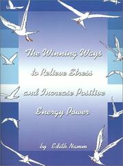 Cover of: The Winning Ways to Relieve Stress and Increase Positive Energy Power