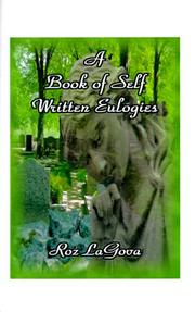 Cover of: A Book of Self Written Eulogies | Roz Lagova