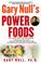Cover of: Gary Null's Power Foods