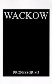 Cover of: W.A.C.K.O.W: World Association Created to Kill Obvious Wackos