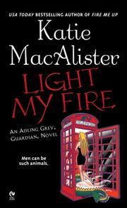 Cover of: Light My Fire (Aisling Grey, Guardian, Book 3) | Katie MacAlister