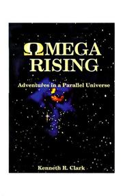 Cover of: Omega Rising: Adventures in a Parallel Universe