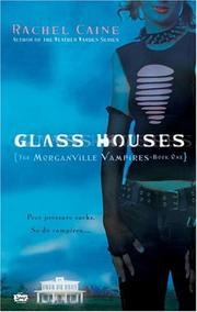 Cover of: Glass Houses (The Morganville Vampires, Book 1) by Rachel Caine