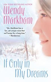 Cover of: If Only In My Dreams by Wendy Markham, Wendy Markham