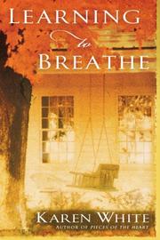Learning to Breathe by Karen White