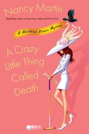 Cover of: A Crazy Little Thing Called Death by Nancy Martin