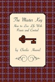 Cover of: The Master Key: How to Live Life with Power and Control