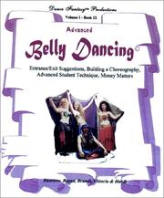 Cover of: Advanced Belly Dance: Entrance & Exit Suggestions, Building a Choreography (Volume 1 - Book 12)
