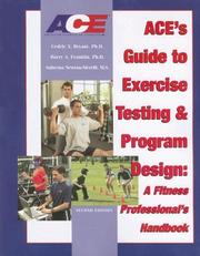 Cover of: Ace's Guide to Exercise Testing and Program Design: A Fitness Professional's Handbook