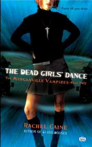 Cover of: The Dead Girls' Dance by Rachel Caine