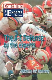 Cover of: The 4-3 Defense: By the Experts (Coaching By the Experts Series)