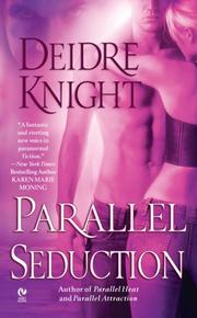 Parallel seduction by Deidre Knight