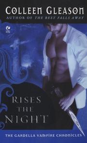 Cover of: Rises The Night: The Gardella Vampire Chronicles