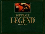 Cover of: Softball Legend Logbook
