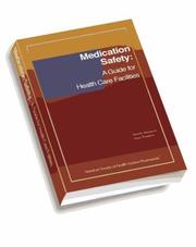 Cover of: Medication Safety: A Guide for Health Care Facilities