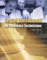 Cover of: LEGAL HANDBOOK OF PHARMACY TECHNICIANS | Diane Darvey