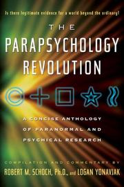 Cover of: The Parapsychology Revolution: A Concise Anthology of Paranormal and Psychical Research