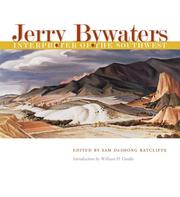 Jerry Bywaters, Interpreter of the Southwest (Joe and Betty Moore Texas Art Series) by Sam Deshong Ratcliffe