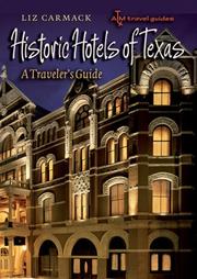 Cover of: Historic Hotels of Texas by Liz Carmack