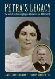 Cover of: Petra's Legacy: The South Texas Ranching Empire of Petra Vela and Mifflin Kenedy (Perspectives on South Texas)