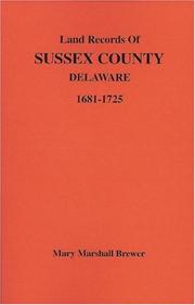 Cover of: Land Records of Sussex County, Delaware, 1681-1725