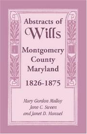 Cover of: Abstracts of Wills Montgomery County, Maryland, 1826-1875