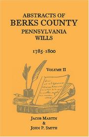 Cover of: Abstracts of Berks County, Pennsylvania Wills by Jacob Martin, Rev. Dr. John P. Smith