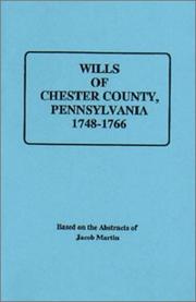 Cover of: Abstracts of the Wills of Chester County, 1748-1766