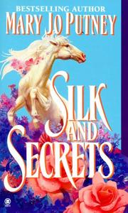 Cover of: Silk and Secrets by Mary Jo Putney