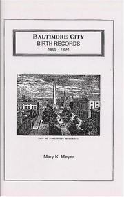 Cover of: Baltimore City Birth Records 1865-1894