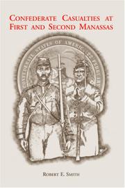 Cover of: Confederate Casualties at First and Second Manassas by Robert E. Smith